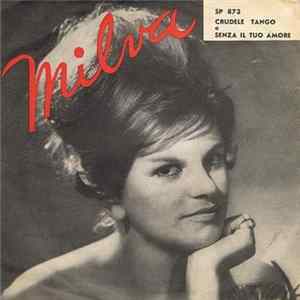 Milva - Crudele Tango / Senza Il Tuo Amore mp3