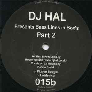 DJ Hal - Bass Lines in Box's Part 2 mp3