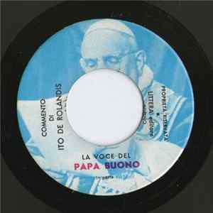 Papa Giovanni XXIII - La Voce Del Papa Buono mp3