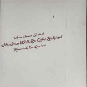 Avraham Fried, Zimriah Orchestra - No Jew Wll Be Left Behind mp3