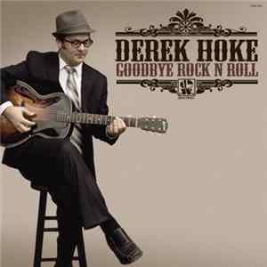 Derek Hoke - Goodbye Rock N Roll mp3
