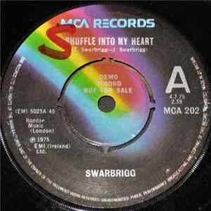Swarbrigg - Shuffle Into My Heart mp3