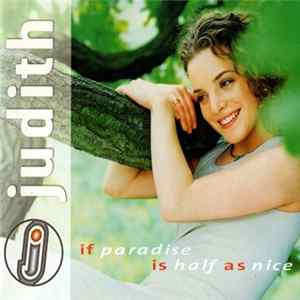 Judith - If Paradise Is Half As Nice mp3