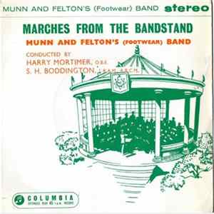 Munn And Felton's (Footwear) Band - Marches From The Bandstand mp3