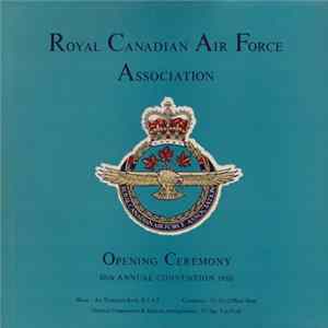 The Royal Canadian Air Force Air Transport Command Band - Opening Ceremony 10th Annual Convention 1960 mp3