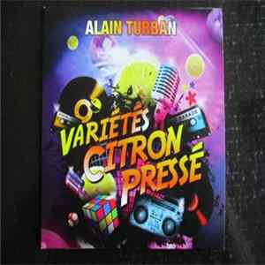 Alain Turban - Variété Citron Pressé mp3