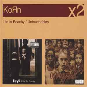 Korn - Life Is Peachy / Untouchables mp3