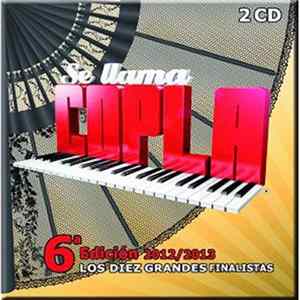 Various - Se Llama Copla 6ª Edición 2012 / 2013 (Los Diez Grandes Finalistas) mp3