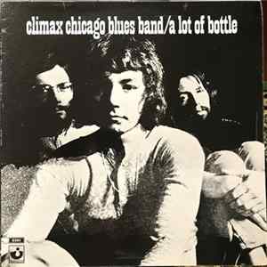 Climax Chicago Blues Band - A Lot Of Bottle mp3