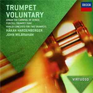 Håkan Hardenberger, John Wilbraham - Trumpet Voluntary mp3