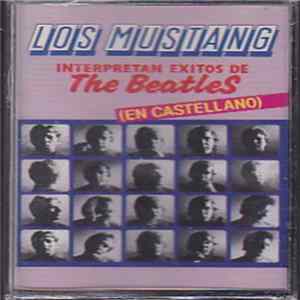 Los Mustang - Interpretan Éxitos De The Beatles (En Castellano) mp3