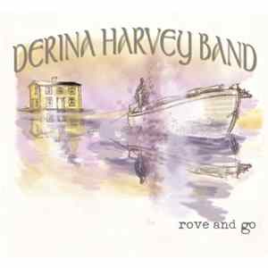 Derina Harvey Band - Rove & Go mp3