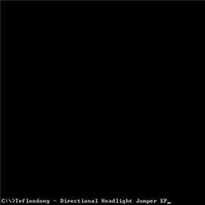 Teflondong - Directional Headlight Jumper EP mp3