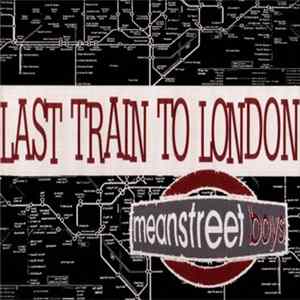 Meanstreet Boys - Last Train To London mp3