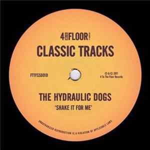 The Hydraulic Dogs - Shake It For Me mp3