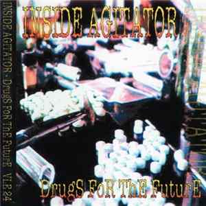 Inside Agitator - Drugs For The Future mp3