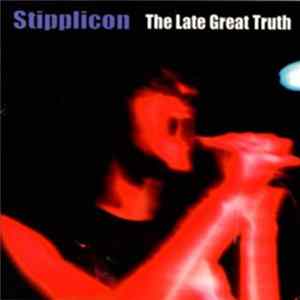Stipplicon - The Late Great Truth mp3