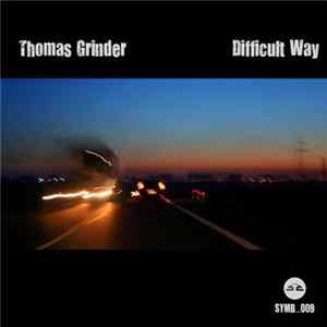 Thomas Grinder - Difficult Way mp3