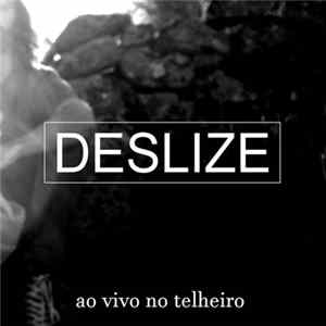 Deslize - Ao Vivo No Telheiro mp3