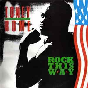 Toney Rome - Rock This Way mp3