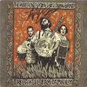 Reverend Peyton's Big Damn Band - The Whole Fam Damnily mp3