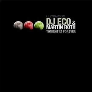 DJ Eco & Martin Roth - Tonight Is Forever mp3