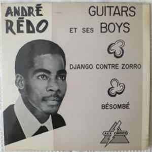 André Rédo Et Ses Guitar Boys - Bésombé / Django Contre Zorro mp3