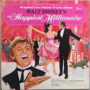 Richard M. Sherman And Robert B. Sherman / Various - The Happiest Millionaire (Original Cast Sound Track Album) mp3