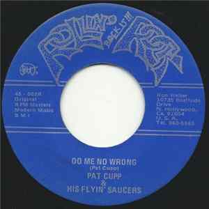 Pat Cupp And The Flying Saucers - Baby Come Back mp3