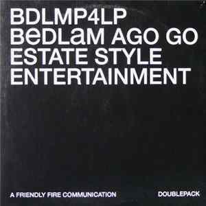 Bedlam Ago Go - Estate Style Entertainment mp3