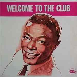 Nat King Cole - Welcome To The Club mp3