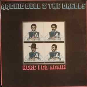 Archie Bell & The Drells - Here I Go Again mp3