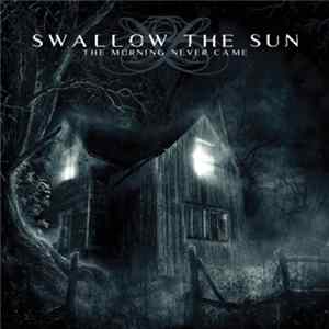 Swallow The Sun - The Morning Never Came mp3