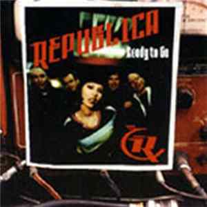 Republica - Ready To Go mp3