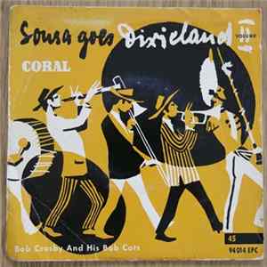 Bob Crosby And His Bob Cats - Sousa Goes Dixieland Volume II mp3