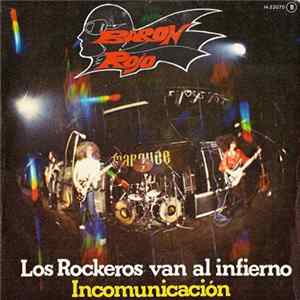 Barón Rojo - Los Rockeros Van Al Infierno / Incomunicación mp3