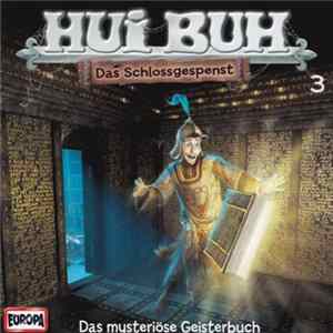 Yasemin Samdereli - Hui Buh Das Schlossgespenst 3 - Das Mysteriöse Geisterbuch mp3