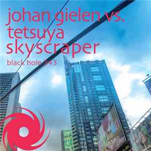 Johan Gielen Vs. Tetsuya - Skyscraper mp3