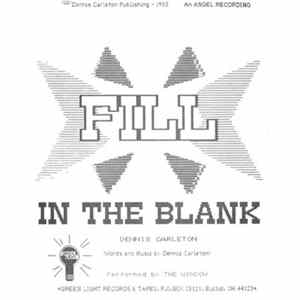 Dennis Carleton - Fill In The Blank / Sometimes I Wonder mp3