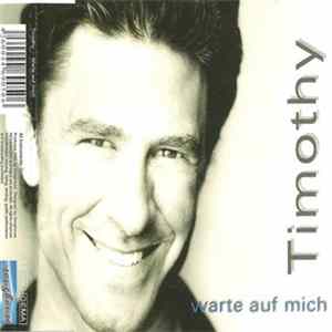 Timothy - Warte Auf Mich mp3