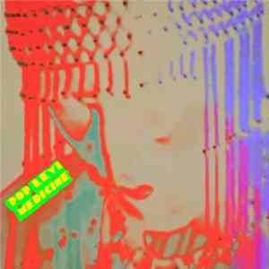 Pop Levi - Medicine mp3