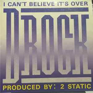 D-Rock - I Can't Believe It's Over mp3