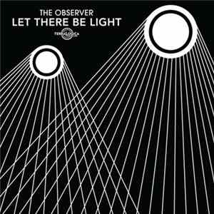 The Observer - Let There Be Light mp3