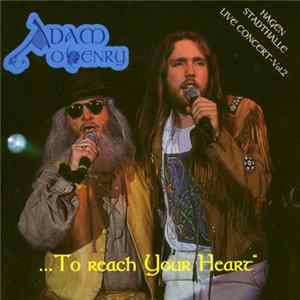 Adam O'Henry - . . . To Reach Your Heart - Hagen Stadthalle - Live Concert-Vol. 2 mp3