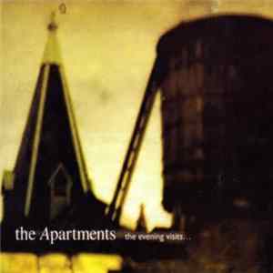 The Apartments - The Evening Visits... And Stays For Years mp3