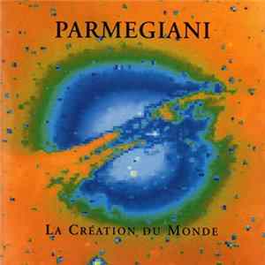 Parmegiani - La Création Du Monde mp3