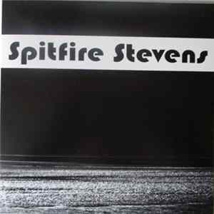 Spitfire Stevens - Spitfire Stevens mp3