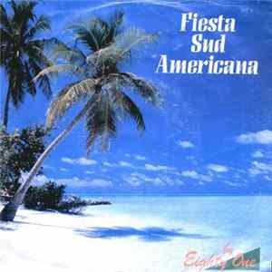 Eighty One - Fiesta Sud Americana mp3