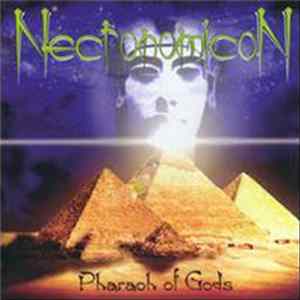 Necronomicon - Pharaoh Of Gods mp3