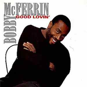 Bobby McFerrin - Good Lovin' mp3